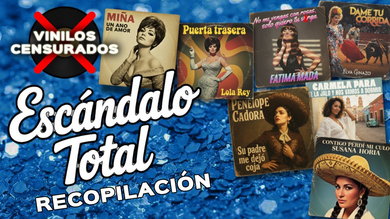 ¡POR FIN! La recopilación de los grandes éxitos de Vinilos Censurados - Escándalo Total