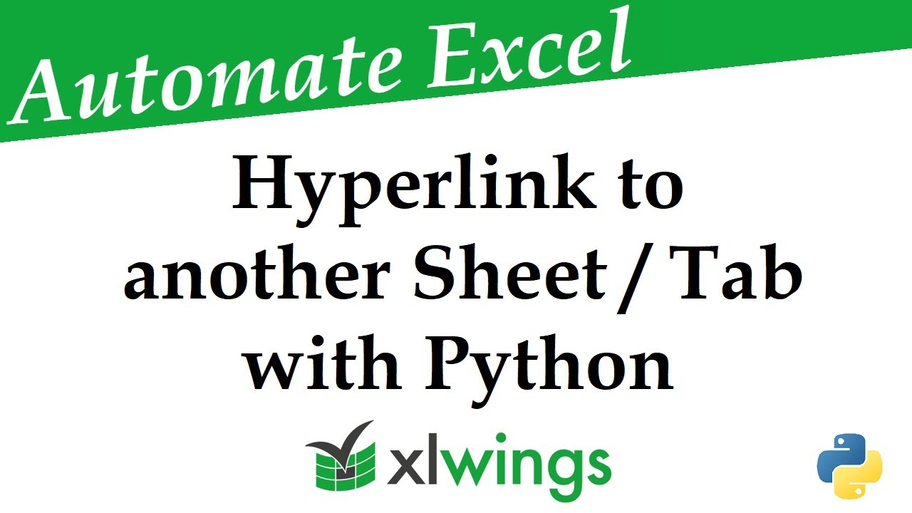 HYPERLINK to Different SHEETS / TABS in Excel Workbooks 🐍 Python and xlwings | Data Automation