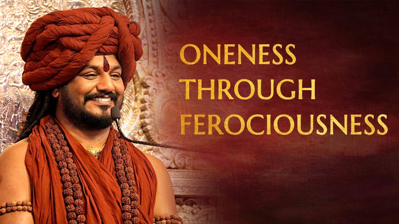 How to Experience Oneness Through Ferociousness | Nithyananda Satsang | 06 Feb 2018
