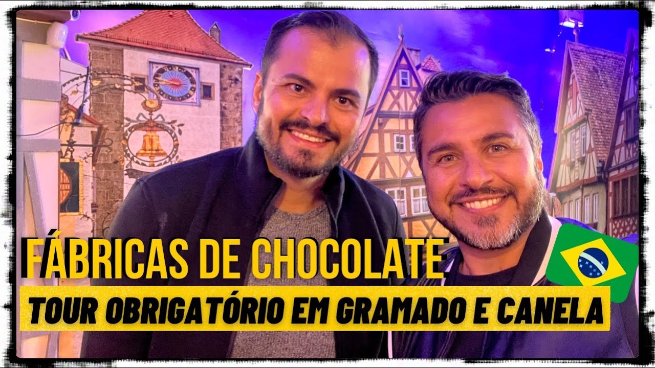 TOUR COMPLETO PELAS FÁBRICAS DE CHOCOLATE DE GRAMADO E CANELA COM PREÇOS | Eiviajantes
