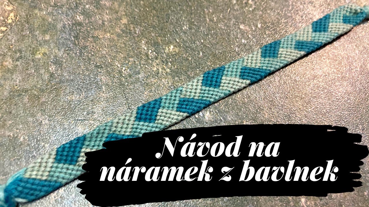 Návod na náramek z bavlnek (“copánek”)