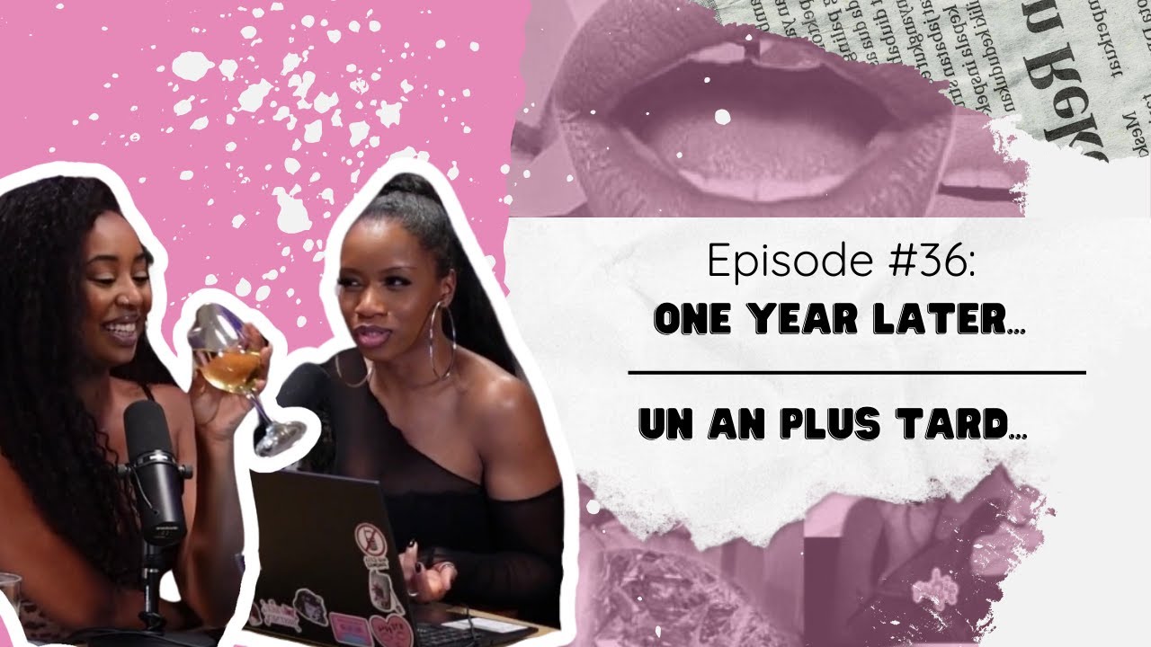 One year later/Un an plus tard  | Woke or Whateva ep. #36