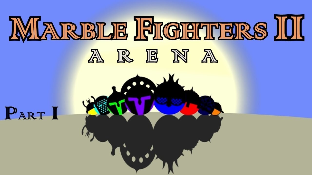 Marble Fighters 2 - Part 1 | Marble Fight | The Tea