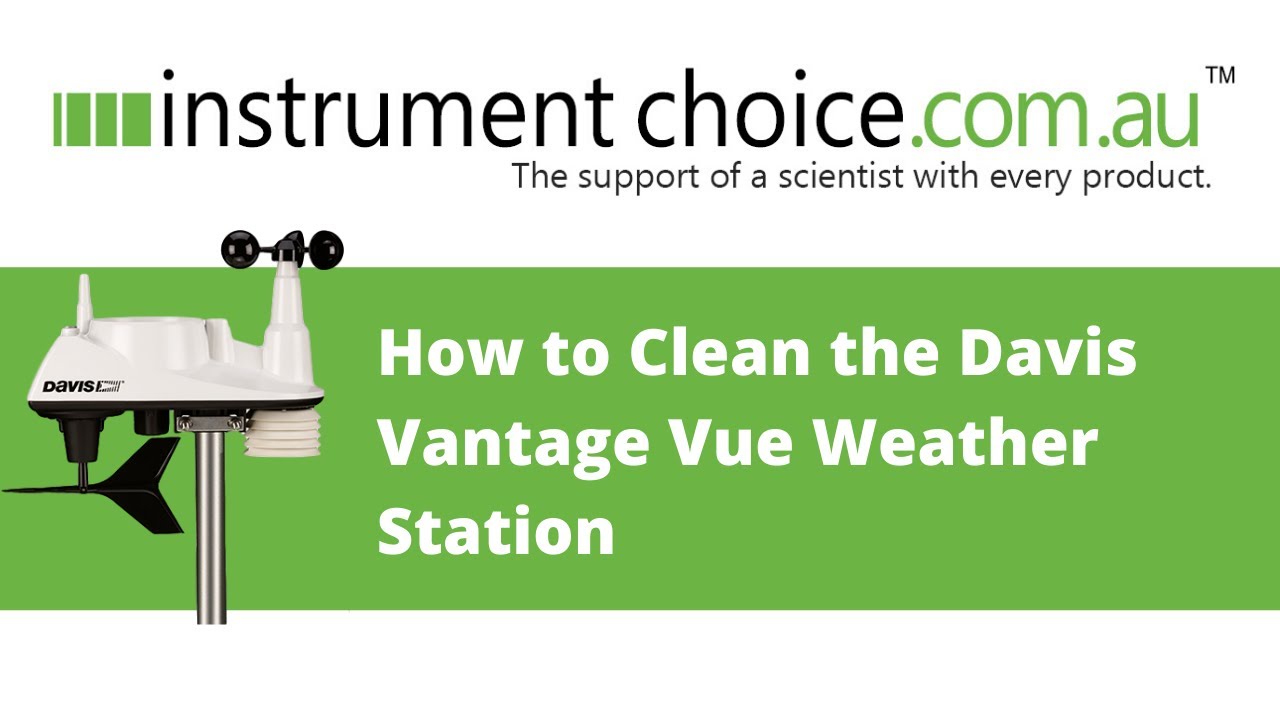 How to Clean the Davis Vantage Vue Weather Station