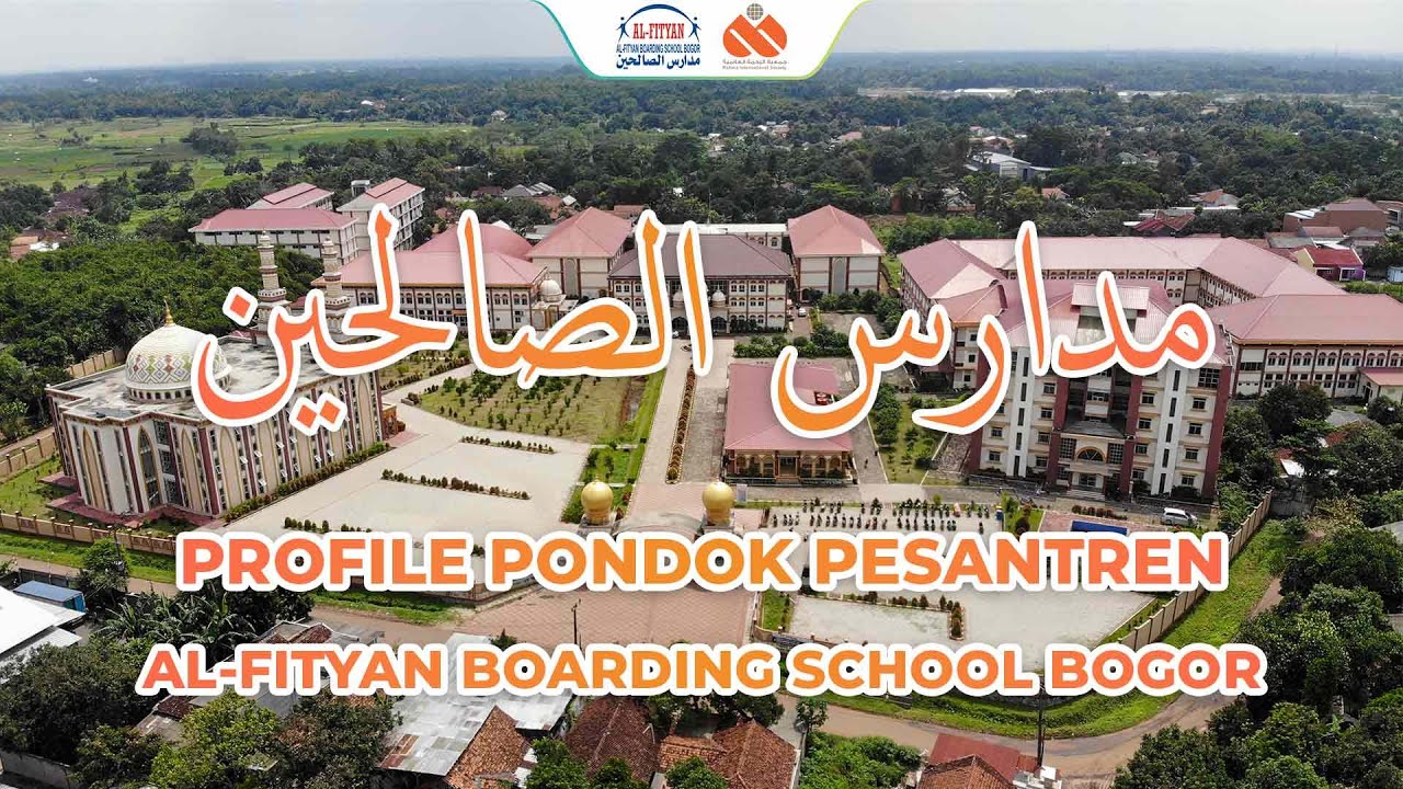 PROFIL AL-FITYAN BOARDING SCHOOL BOGOR