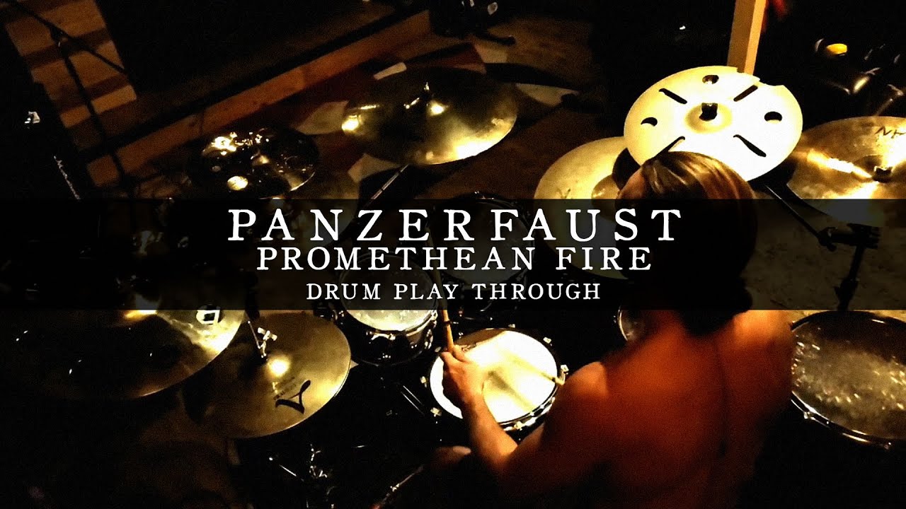 PANZERFAUST - Promethean Fire DRUM PLAYTHROUGH (Official Audio)