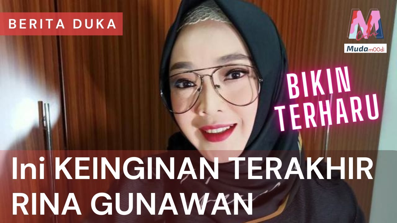 BIKIN TERHARU ! Keinginan terakhir Rina Gunawan, artis yang disebut netizen mirip Ria Ricis
