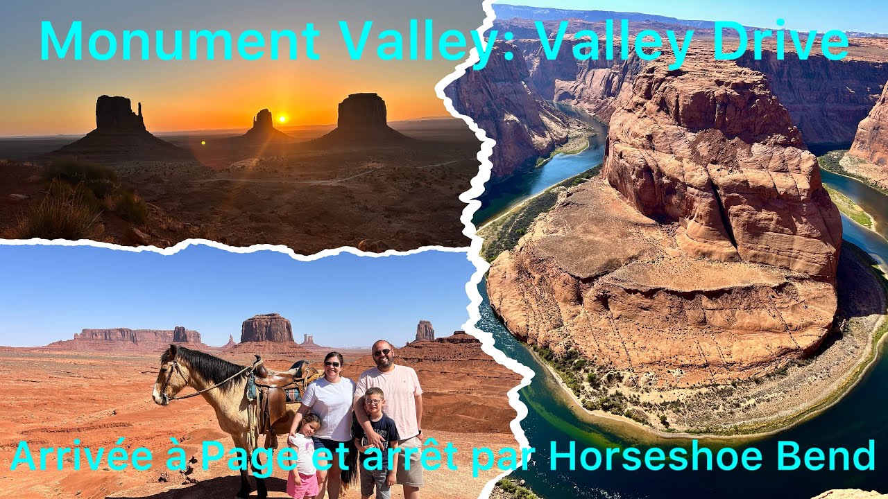 Vlog 6: Ouest Américain: visite de Monument Valley puis direction Horseshoe Bend et Page