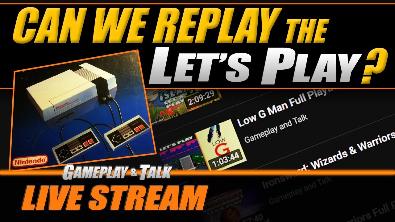 Can We Replay the Let's Plays? (variety stream) | Gameplay and Talk Live Stream #380