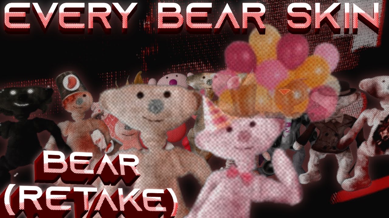 EVERY BEAR SKIN IN BEAR (RETAKE)! || (Release)