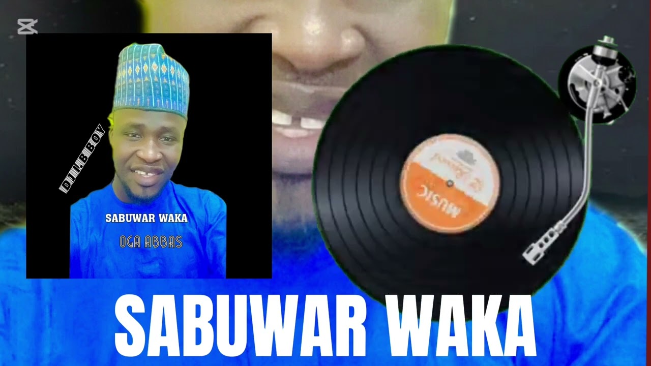 SABUWAR WAKAR OGA ABBAS BY DJ I.B BOY 