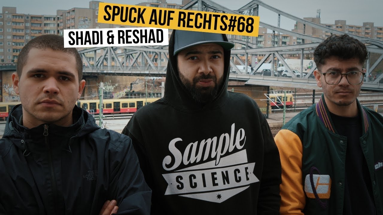SPUCK AUF RECHTS #68 _ SHADI & RESHAD prod.by JOSH JOSHINGTON