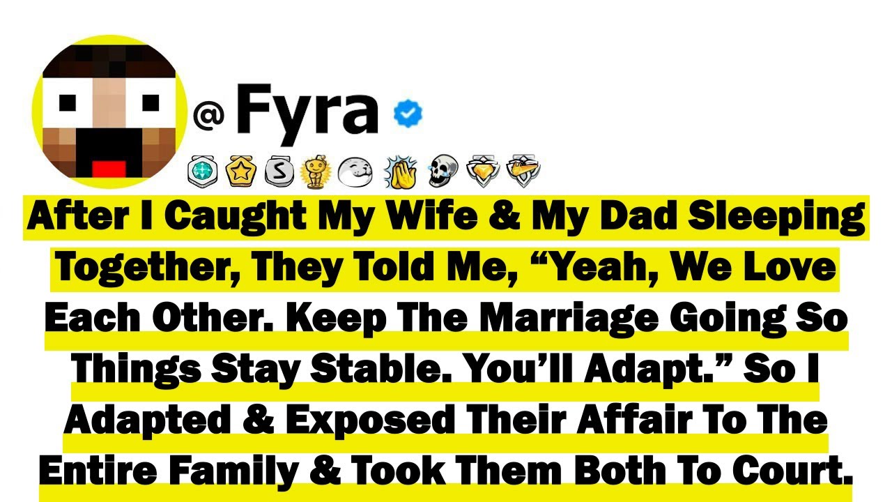After I Caught My Wife And My Dad Sleeping Together, They Told Me, “Yeah, We Love Each Other. Keep..