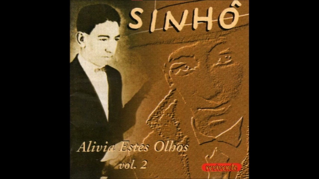 Amar, a Uma Só Mulher, Sinhô - Vol.2 - Alivia Estes Olhos, Francisco Alves - 1928