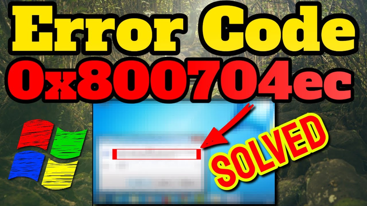 5 Ways to Fix Error Code 0x800704ec for Windows 💻