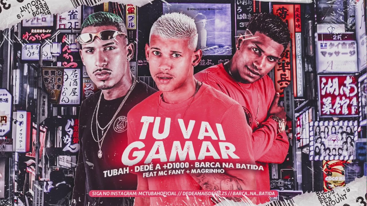 MC TUBAH, DEDÉ A +D1000 E BARCA NA BATIDA - TU VAI GAMAR - ÁUDIO OFICIAL