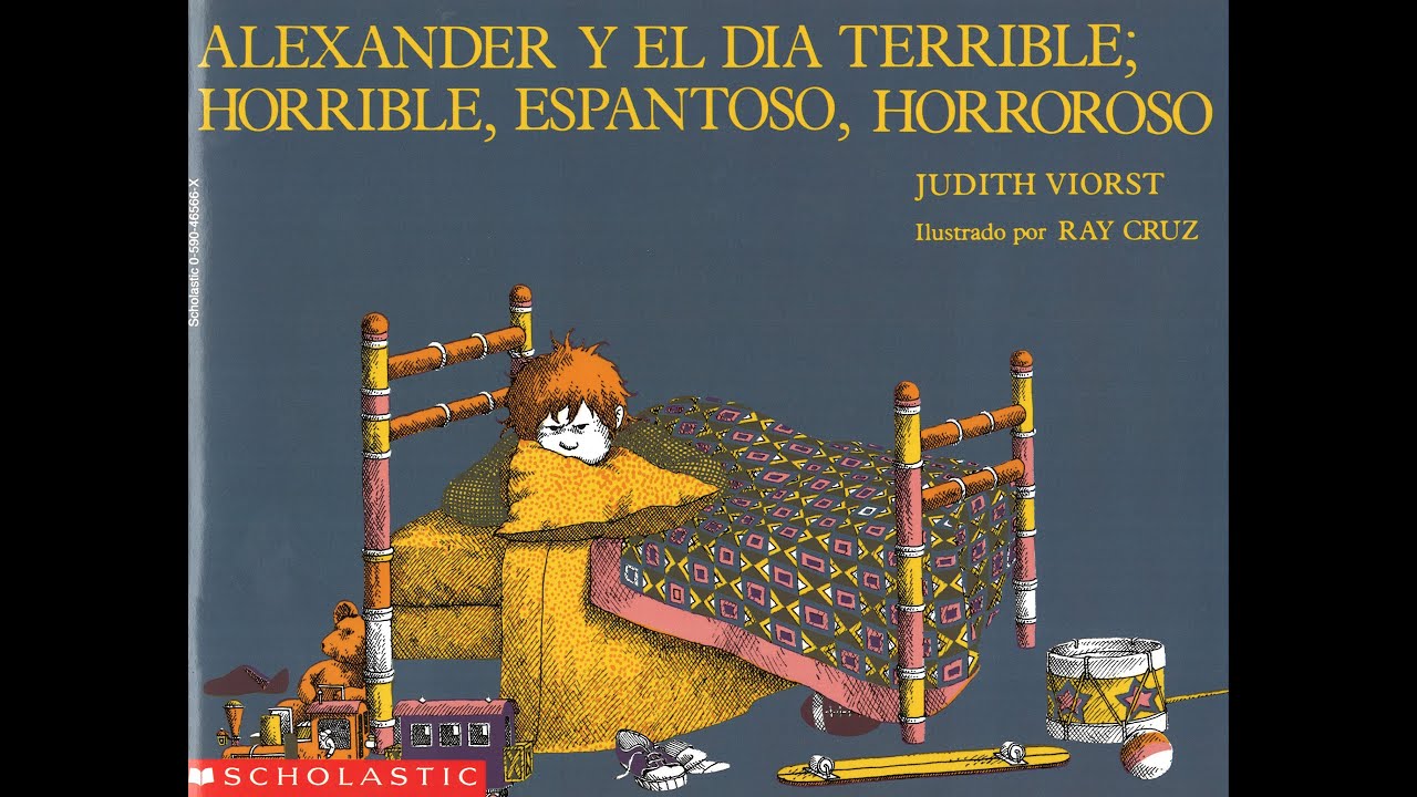 Alexander y el d&iacute;a terrible; horrible, espantoso, horroroso