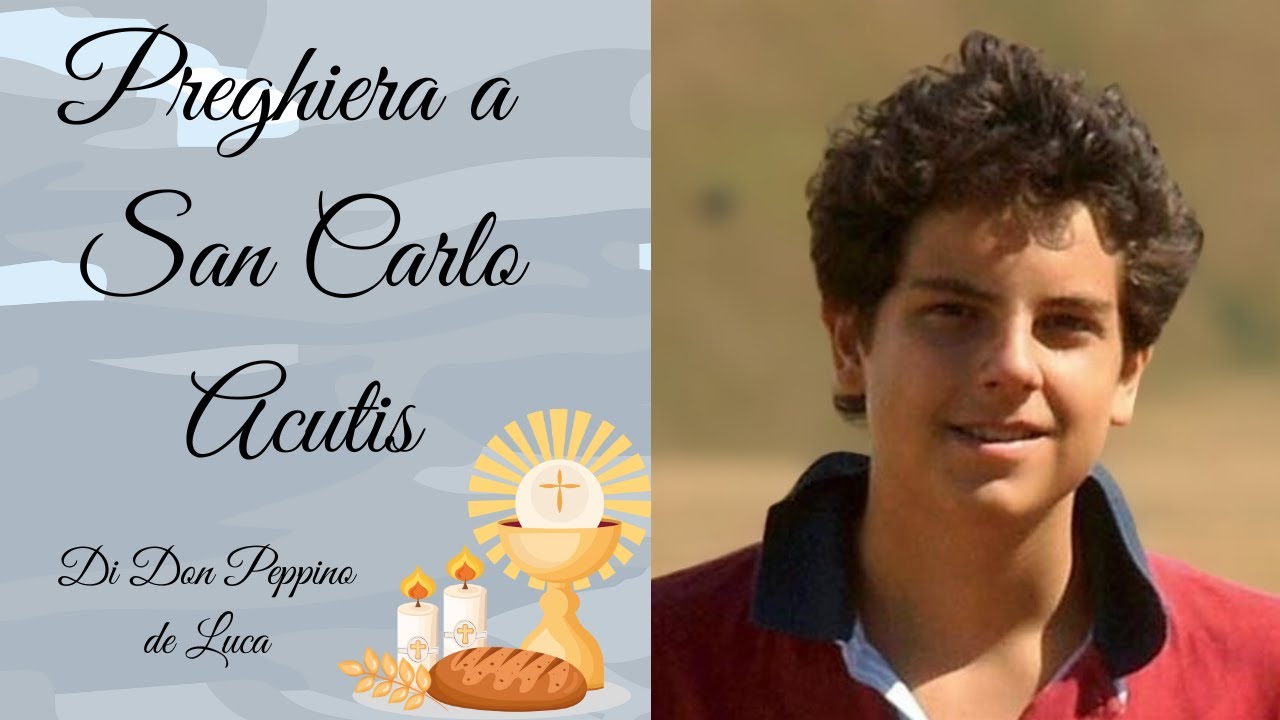 Bellissima preghiera a San Carlo Acutis