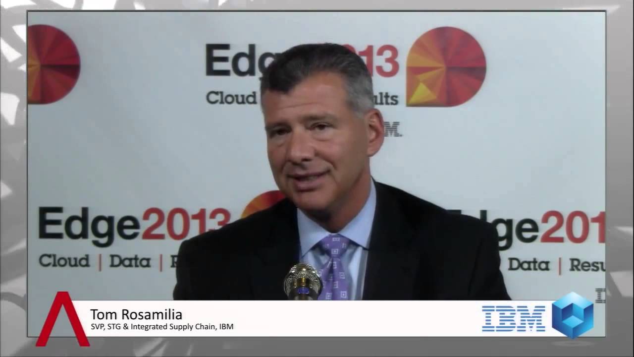 Tom Rosamilia, IBM | IBM Edge 2013 - Highlights