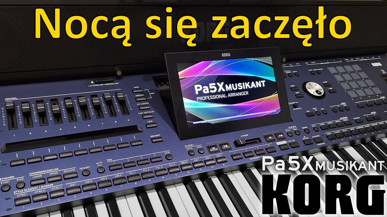 KORG Pa5X Musikant - Nocą się zaczęło (Boys), cover, style Disco InTheDark from WiMeX-studio.eu