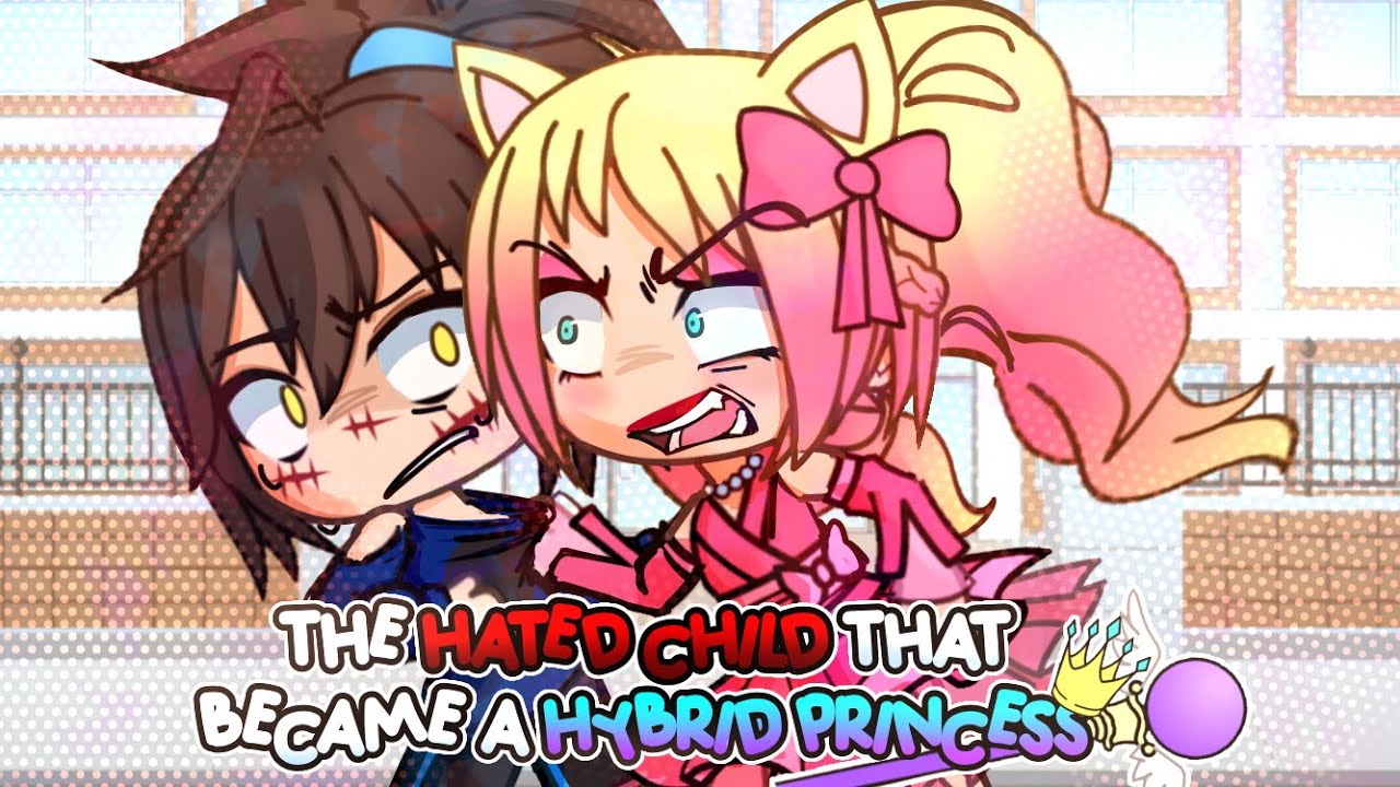 The Hated Child that Became a Hybrid Princess//2018 GLMM//love story