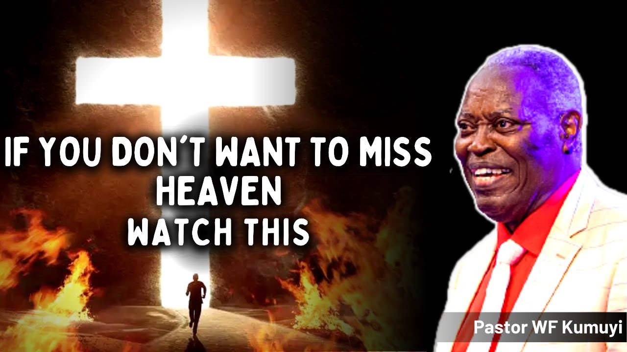 SERIOUS CHARGE: If you don't want to miss HEAVEN, watch this NOW | Pastor WF Kumuyi