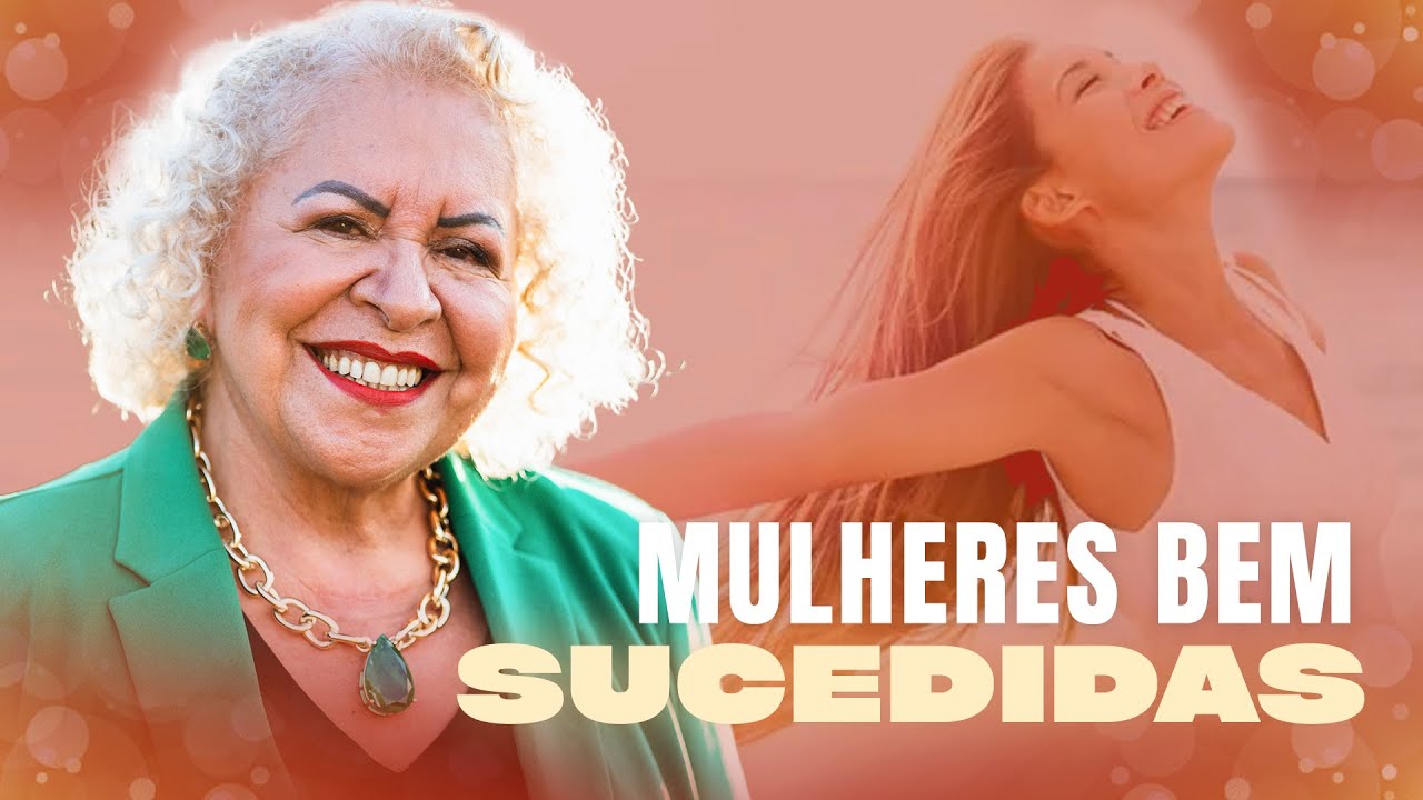 MULHERES BEM SUCEDIDAS | PASTORA TÂNIA TEREZA