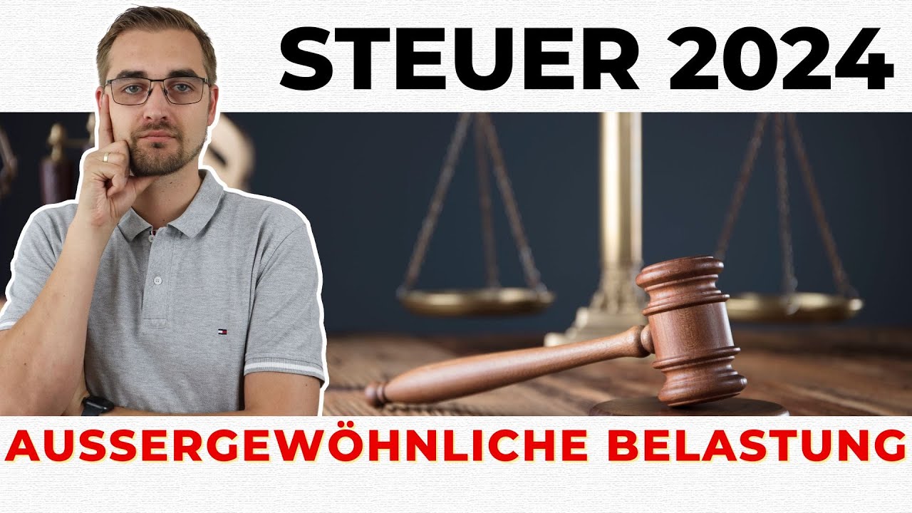 STEUERERKLÄRUNG 2024: Außergewöhnliche Belastungen RICHTIG AUSFÜLLEN!
