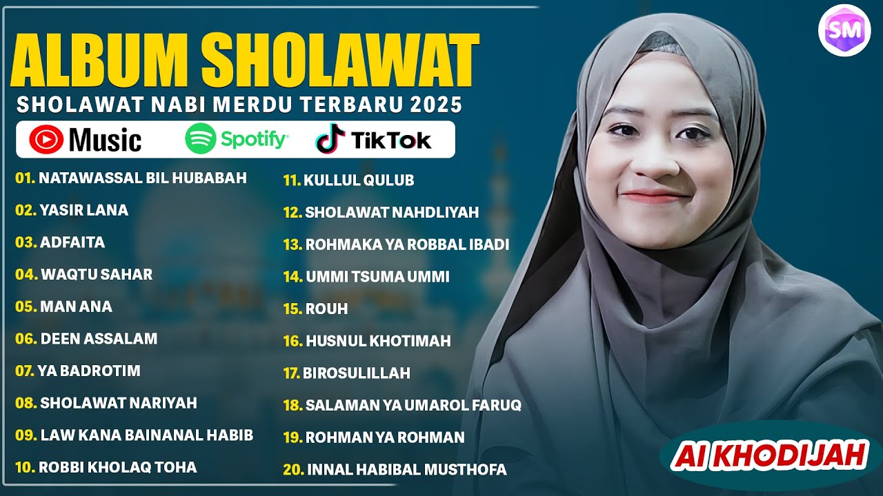 SHOLAWAT NABI MERDU AI KHODIJAH FULL ALBUM 2025 | NATAWASSAL BIL HUBABAH | LAGU SHOLAWAT TERBARU