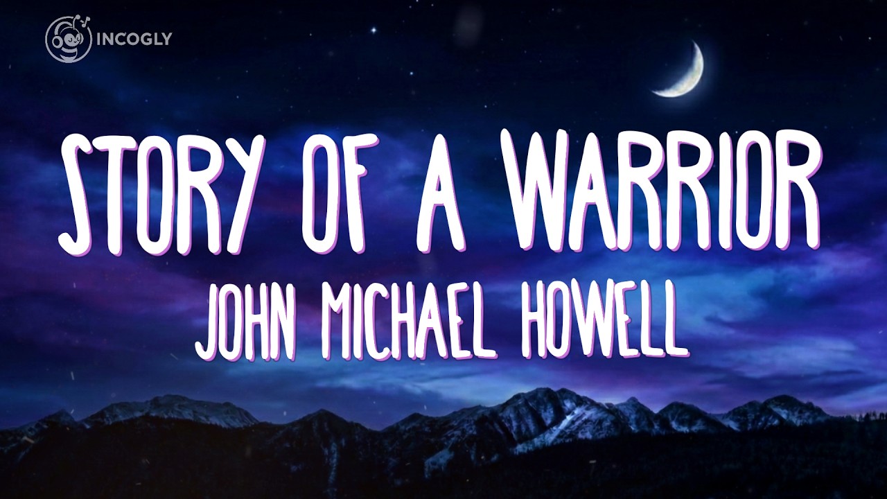 John Michael Howell - Story Of A Warrior (Lyrics) | English Song 2026