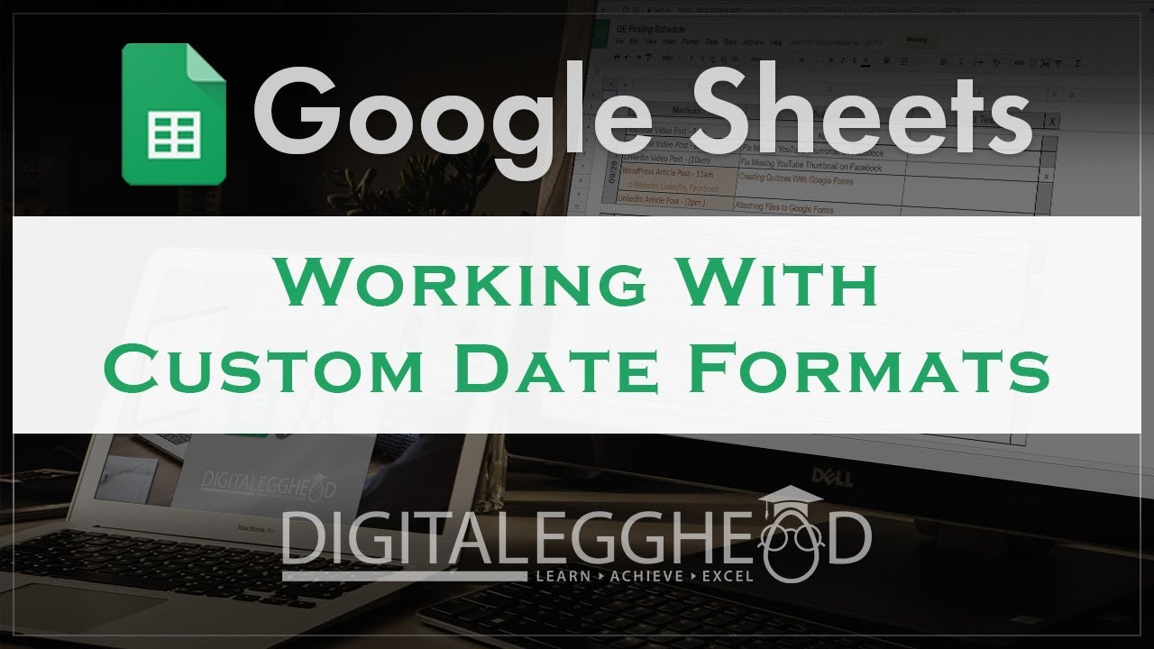 Google Sheets Tips - Working With Custom Date Formats