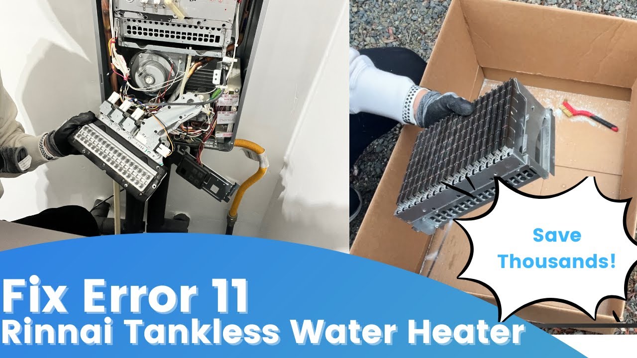 Fix Error 11 on Rinnai Tankless Water Heater (RL75i)