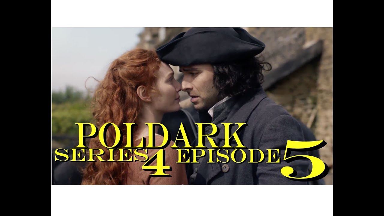 POLDARK Series 4 Episode 5 RECAP | PoldarkDish | A special episode | UK EDITION