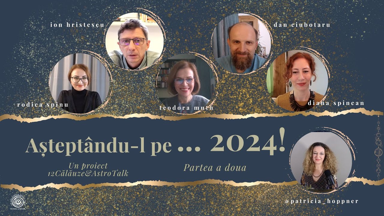 Așteptându-l pe ... 2024! 🎀partea a-II-a- cu D.Spinean, T. Muth, R.Spînu, D.Ciubotaru și I.Hristescu