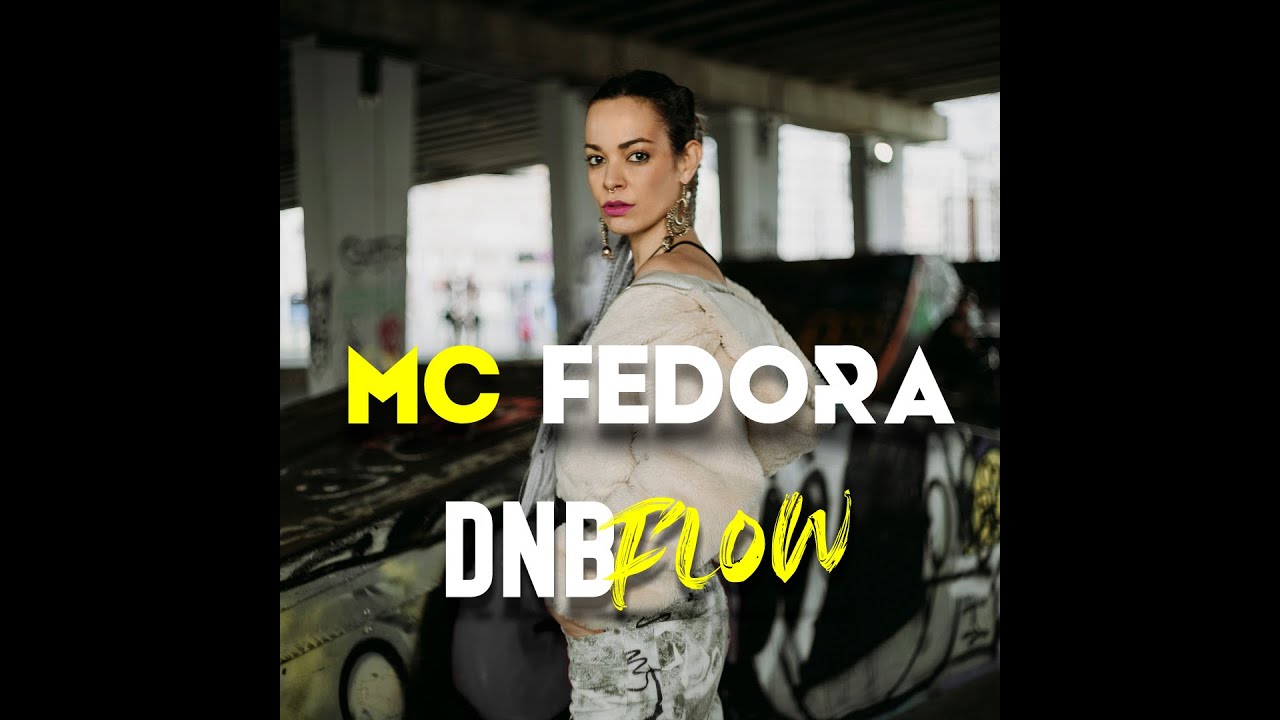 MC Fedora - DNB Flow