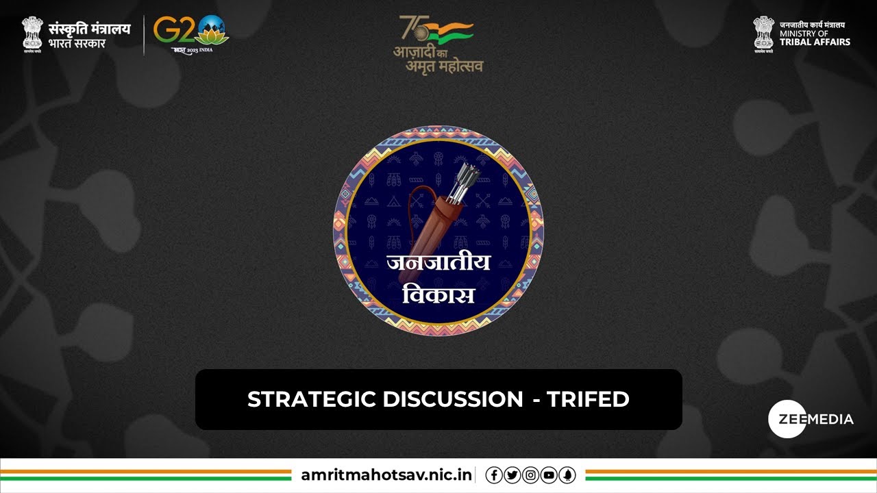 Strategic Discussions | TRIFED | Janjatiya Vikas
