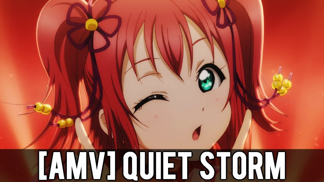 [AMV] Quiet Storm | By SakuraBipolar