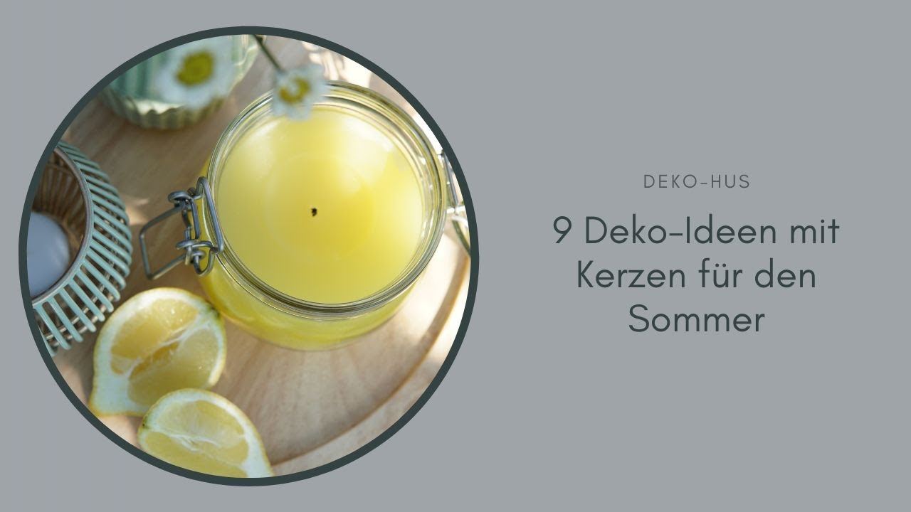 9 Deko-Ideen mit Kerzen für den Sommer