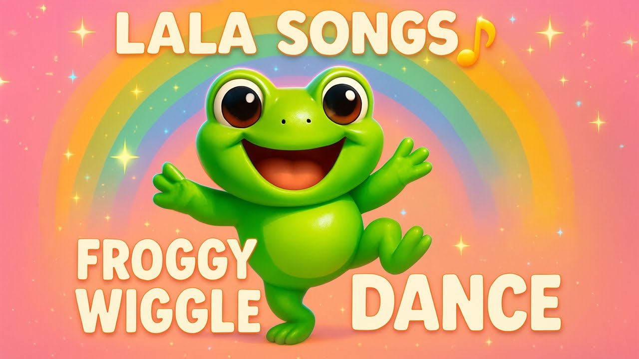 Froggy Wiggle Dance – LALA SONGS | Funny Jump & Wiggle Song for Toddlers