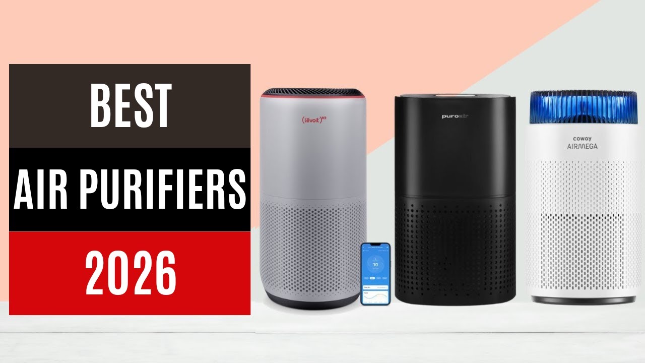 Best Air Purifiers 2026 - The Only 7 You Should Consider Today