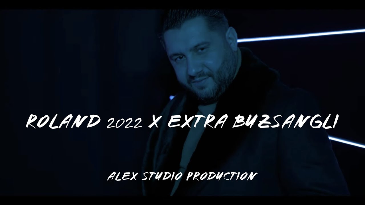 ROLAND 2022 X EXTRA BUZSÁNGLI / Official Videoclip 4K