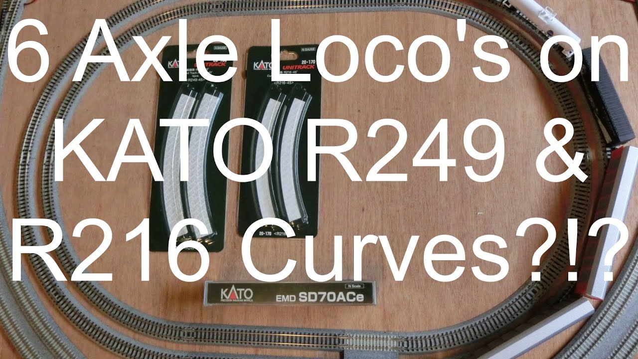 Will 6 axle locomotives run on KATO R249 & R216 curves?