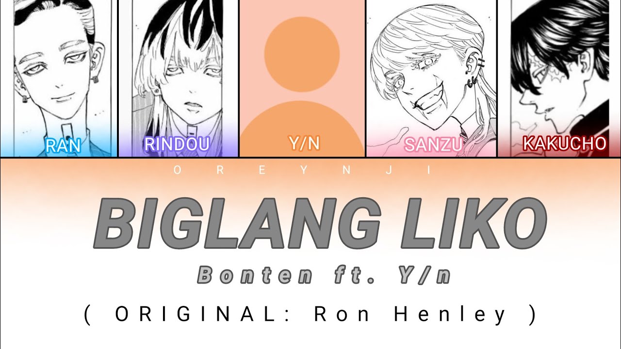 Biglang Liko | Bonten ft. Y/n (Tokyo Revengers) [Color Coded Lyrics]