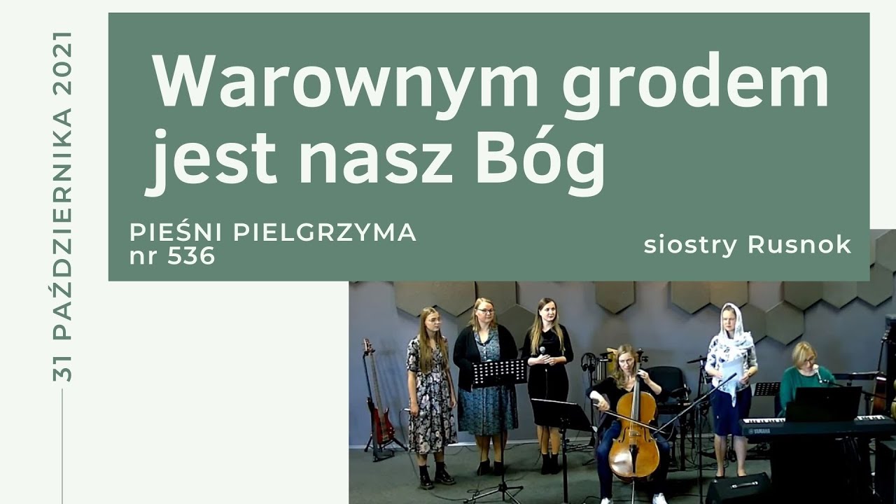 Hymn reformacji / Pieśń Pielgrzyma nr 536 - Warownym Grodem jest nasz Bóg
