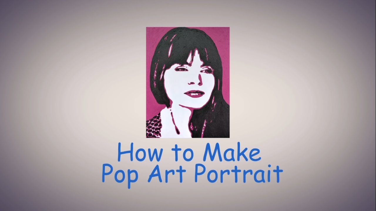 How To Make Pop Art Portrait