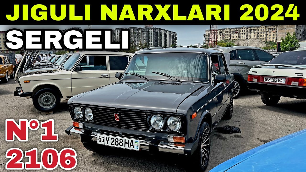 JIGULI NARXLARI SERGELI MOSHINA BOZORI 2024 Жигули нархлари 2024