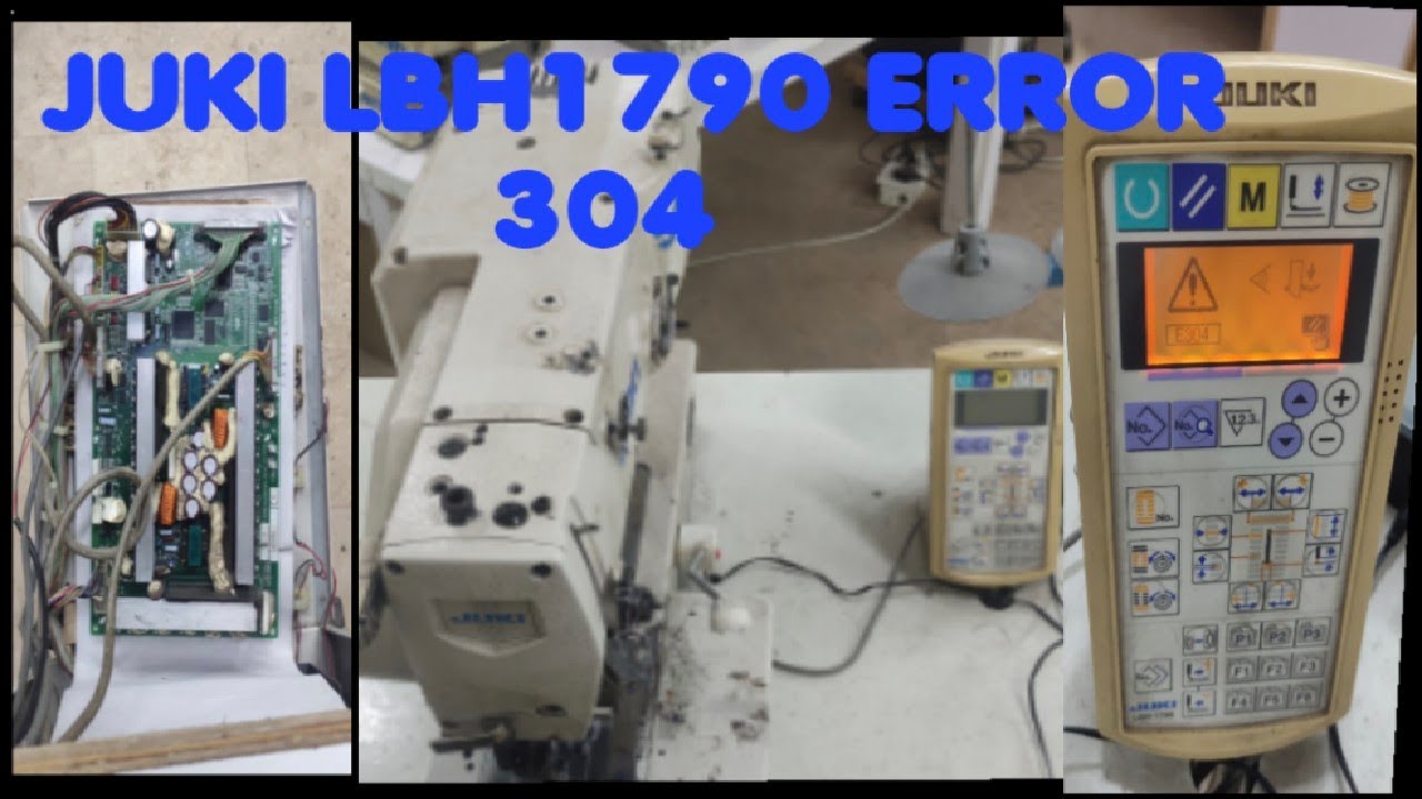 JUKI LBH1790 ERROR 304   