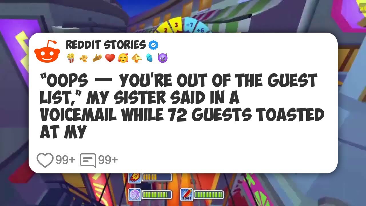 “Oops — You’re Out of the Guest List,” My Sister Said In A Voicemail While 72 Guests #reddit 
