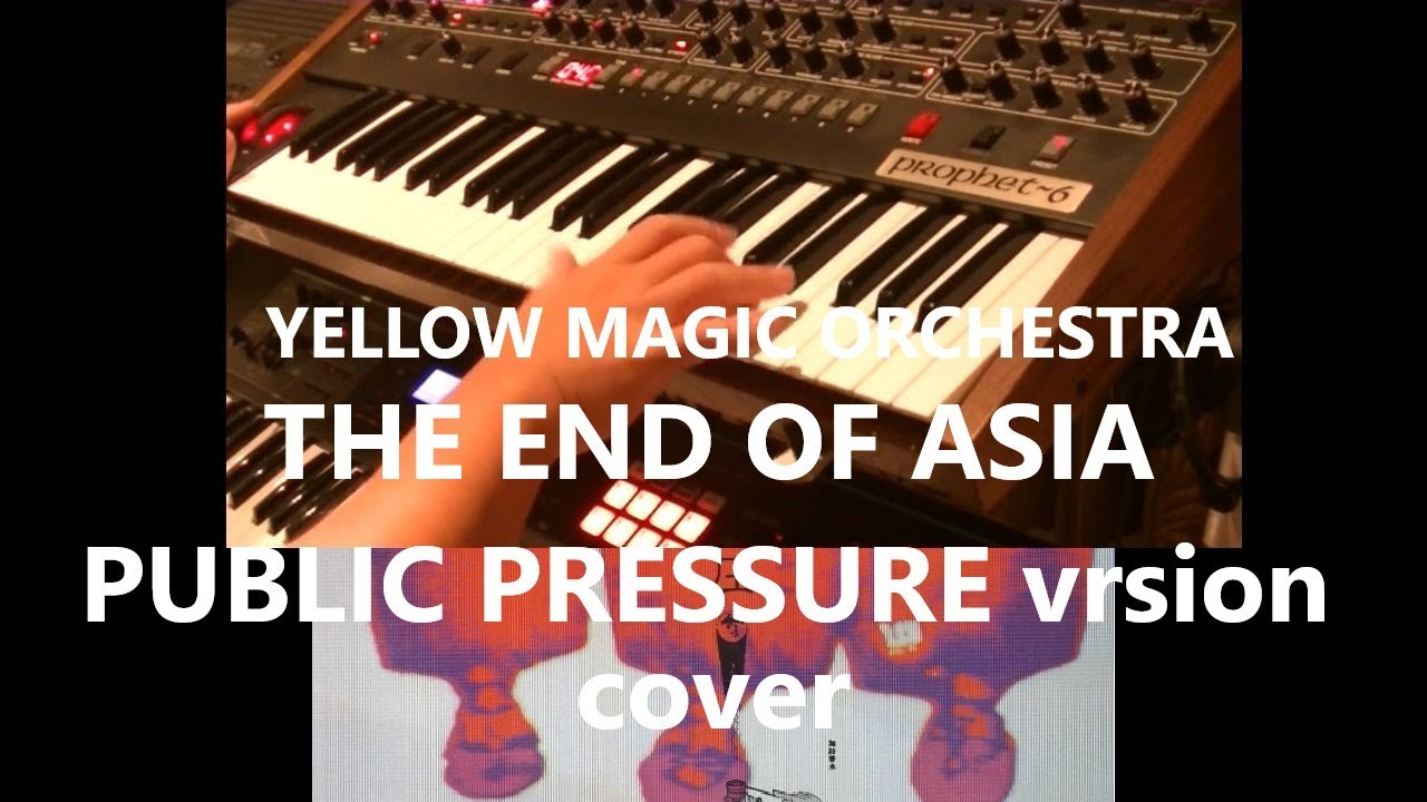 THE END OF ASIA (PUBLIC PRESSURE ver.) / YMO (cover)