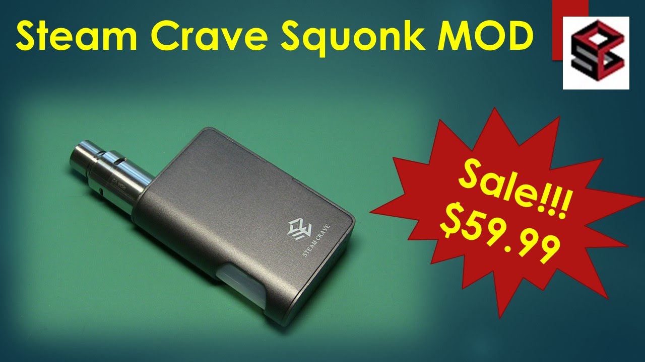 Steam Crave Squonk MOD only $59 99!!!